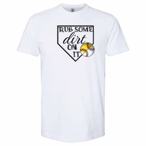 Rub Some Dirt on it 2