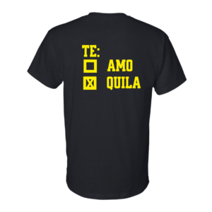 Te Amo Te Quila
