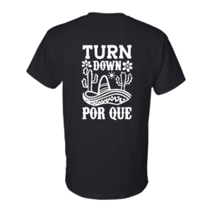 Turn Down Por Que